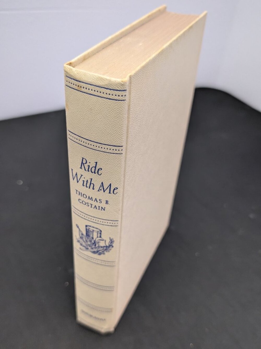 BOOK Vintage 1944 Ride With Me by Thomas Costain Hardcover